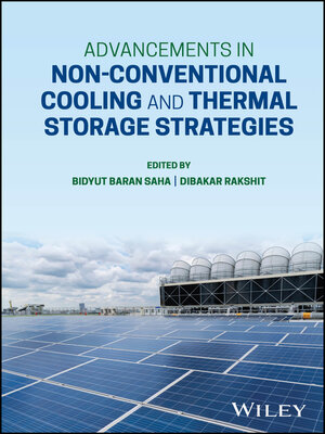 cover image of Advancements in Non-Conventional Cooling and Thermal Storage Strategies